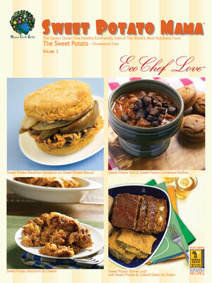 cover image of Sweet Potato Mama Cookbook: the Savory Gluten Free Healthy Ecofriendly Side of the World's Most Nutritious Food: the Cholesterol Free Sweet Potato